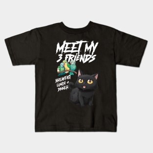 Meet my 3 friends, breakfast, lunch and dinner Kids T-Shirt